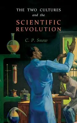 Dve kultúry a vedecká revolúcia - The Two Cultures and the Scientific Revolution