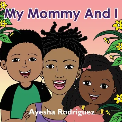 Moja mama a ja - My Mommy and I