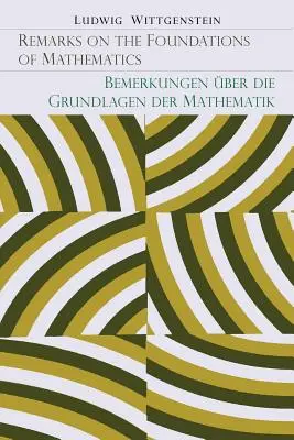 Poznámky k základom matematiky [Bemerkungen Über Die Grundlagen Der Mathematik] - Remarks on the Foundation of Mathematics [Bemerkungen Uber Die Grundlagen Der Mathematik]