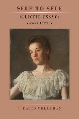 Sám sebe: Vybrané eseje: Druhé vydanie - Self to Self: Selected Essays: Second Edition