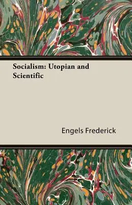 Socializmus: Utopický a vedecký - Socialism: Utopian and Scientific