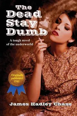Mŕtvi zostávajú nemí - The Dead Stay Dumb