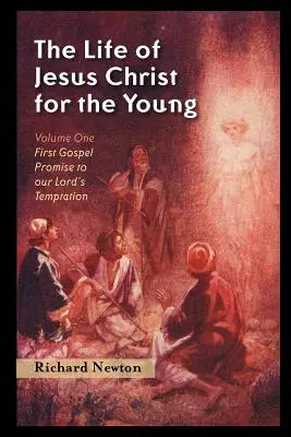 Život Ježiša Krista pre mladých: Kniha Ježiša Krista: Kniha Ježiša Krista: Prvý zväzok - The Life of Jesus Christ for the Young: Volume One