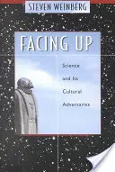 Tvárou v tvár: Veda a jej kultúrni protivníci - Facing Up: Science and Its Cultural Adversaries