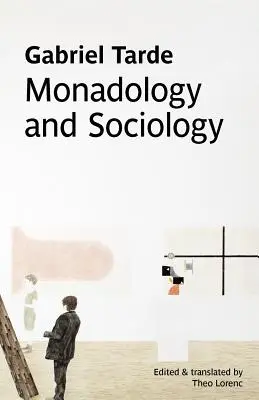 Monadológia a sociológia - Monadology and Sociology