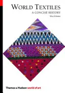 Svetové textílie: Stručné dejiny textilného priemyslu - World Textiles: A Concise History