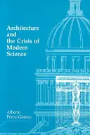 Architektúra a kríza modernej vedy - Architecture and the Crisis of Modern Science
