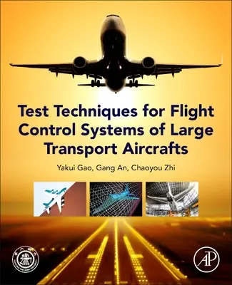 Skúšobné techniky pre systémy riadenia letu veľkých dopravných lietadiel - Test Techniques for Flight Control Systems of Large Transport Aircraft