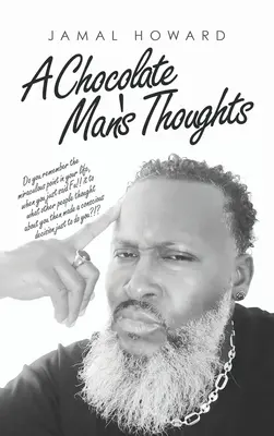 Myšlienky čokoládového muža - A Chocolate Man's Thoughts