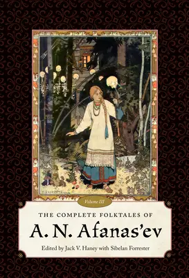 Kompletné ľudové rozprávky A. N. Afanasjeva, III. zväzok - Complete Folktales of A. N. Afanas'ev, Volume III