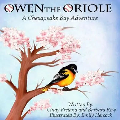 Owen Oriole: Dobrodružstvo v zálive Chesapeake - Owen the Oriole: A Chesapeake Bay Adventure