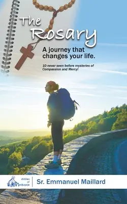 Ruženec: Cesta, ktorá zmení váš život - The Rosary: A Journey That Changes Your Life