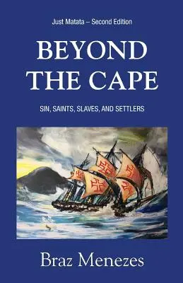 Za plášťom: Hriech, svätí. Otroci a osadníci - Beyond The Cape: Sin, Saints. Slaves, and Settlers