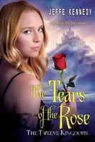 Dvanásť kráľovstiev: Slzy ruže - The Twelve Kingdoms: The Tears of the Rose