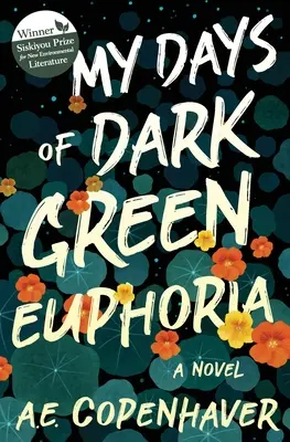 Moje dni tmavozelenej eufórie - My Days of Dark Green Euphoria
