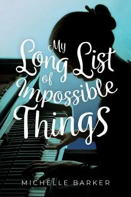 Môj dlhý zoznam nemožných vecí - My Long List of Impossible Things