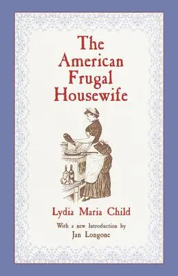 Americká šetrná žena v domácnosti - The American Frugal Housewife