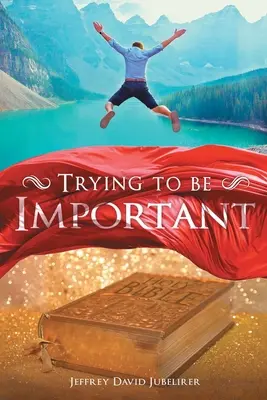 Snažiť sa byť dôležitý - Trying to be Important