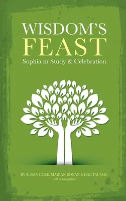 Sviatok múdrosti: Sofie v štúdiu a oslave - Wisdom's Feast: Sophia in Study and Celebration