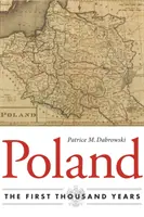 Poľsko: Prvých tisíc rokov - Poland: The First Thousand Years