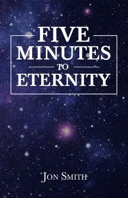 Päť minút do večnosti - Five Minutes to Eternity