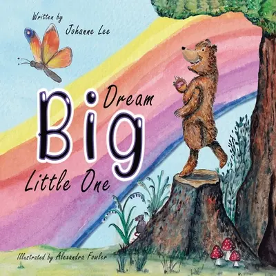 Snívajte o veľkom dieťati - Dream Big Little One