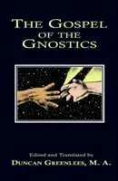Evanjelium gnostikov - The Gospel of The Gnostics