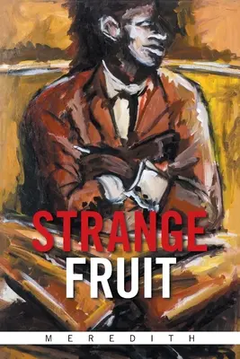Podivné ovocie - Strange Fruit