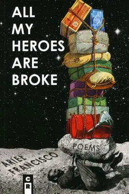 Všetci moji hrdinovia sú na mizine - All My Heroes Are Broke