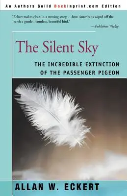 Tichá obloha: Neuveriteľné vyhynutie holuba hrivnáka - The Silent Sky: The Incredible Extinction of the Passenger Pigeon