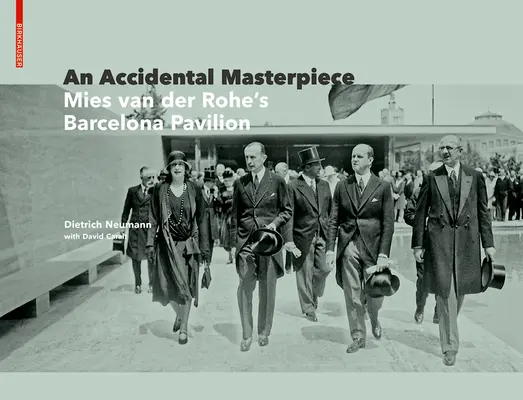 Náhodné majstrovské dielo: Barcelonský pavilón Miesa Van Der Roheho - An Accidental Masterpiece: Mies Van Der Rohe's Barcelona Pavilion
