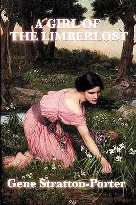 Dievča z Limberlost - A Girl of the Limberlost