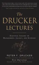 Druckerove prednášky: Druckerove knihy: Základné lekcie o manažmente, spoločnosti a ekonomike - The Drucker Lectures: Essential Lessons on Management, Society and Economy