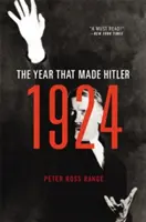 1924: Rok, ktorý urobil Hitlera - 1924: The Year That Made Hitler