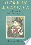 Herman Melville, 1: Životopis - Herman Melville, 1: A Biography