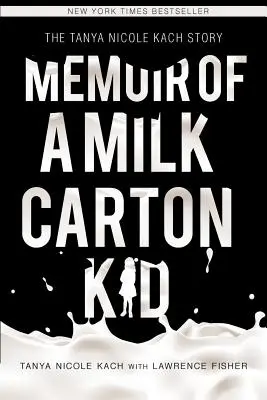 Spomienky dieťaťa z kartónu od mlieka - Memoir of a Milk Carton Kid