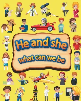 On a ona, čím môžeme byť - He and she what can we be