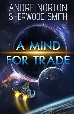 Myseľ pre obchod - A Mind For Trade
