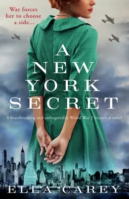 Newyorské tajomstvo: srdcervúci a nezabudnuteľný historický román z 2. svetovej vojny - A New York Secret: A heartbreaking and unforgettable World War 2 historical novel