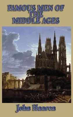 Slávni muži stredoveku - Famous Men of the Middle Ages