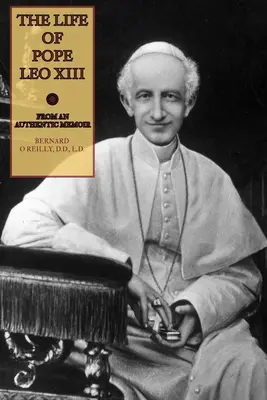 Život pápeža Leva XIII. - The Life of Pope Leo XIII