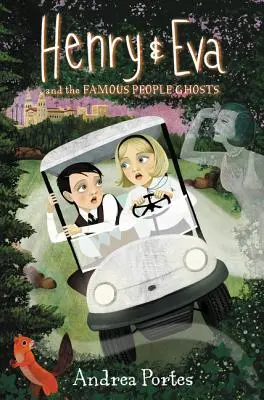 Henry a Eva a slávni ľudia duchovia - Henry & Eva and the Famous People Ghosts