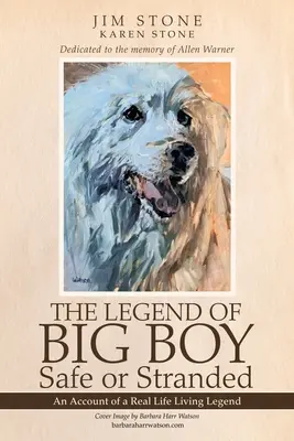 Legenda o veľkom chlapcovi V bezpečí alebo na suchu: Príbeh skutočnej žijúcej legendy - The Legend of Big Boy Safe or Stranded: An Account of a Real Life Living Legend