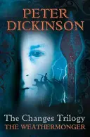 The Weathermonger (The Changes Trilogy, Book 1) - The Weathermonger (the Changes Trilogy, Book 1)