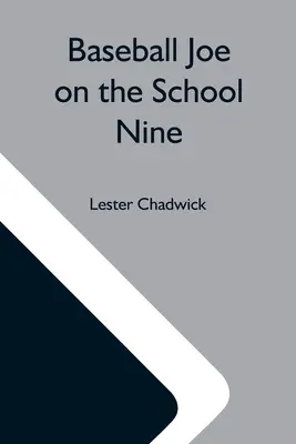 Baseball Joe On the School Nine; Or, Pitching For the Blue Banner - Baseball Joe On The School Nine; Or, Pitching For The Blue Banner