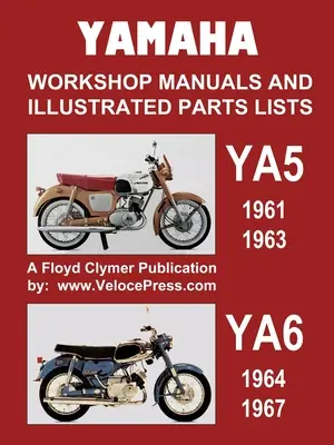 Yamaha Ya5 a Ya6 Dielenské príručky a ilustrované zoznamy dielov 1961-1967 - Yamaha Ya5 and Ya6 Workshop Manuals and Illustrated Parts Lists 1961-1967