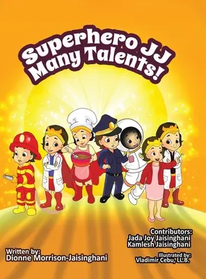 Superhrdina JJ Mnoho talentov! - Superhero JJ Many Talents!
