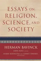 Eseje o náboženstve, vede a spoločnosti - Essays on Religion, Science, and Society