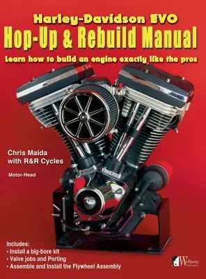 Harley-Davidson Evo, Hop-Up & Rebuild Manual: Naučte sa, ako postaviť motor ako profesionáli - Harley-Davidson Evo, Hop-Up & Rebuild Manual: Learn how to build an engine like the pros