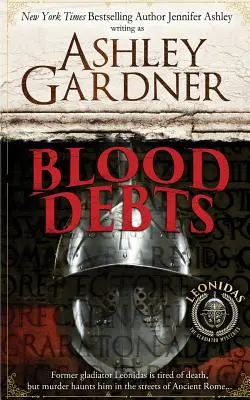 Krvavé dlhy: Záhada gladiátora Leonidasa - Blood Debts: A Leonidas the Gladiator Mystery